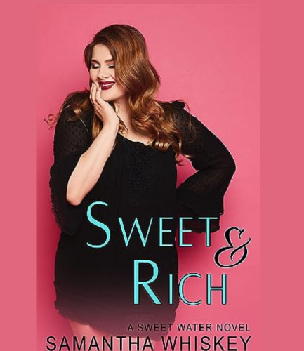 Sweet & Rich - A Sweet Water Novel ePUB