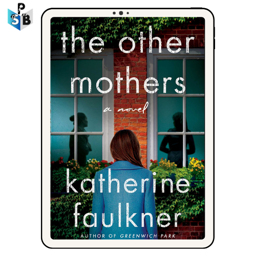 The Other Mothers [PDF] by Katherine Faulkner