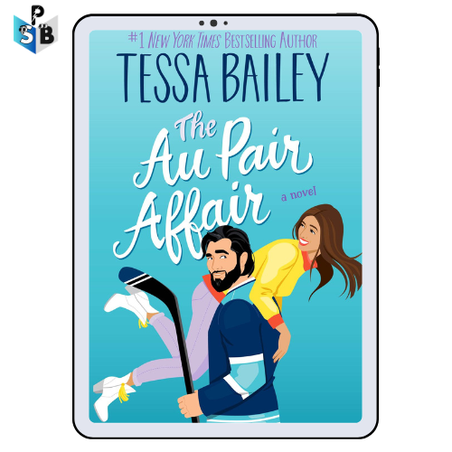 The Au Pair Affair Tessa Bailey PDF