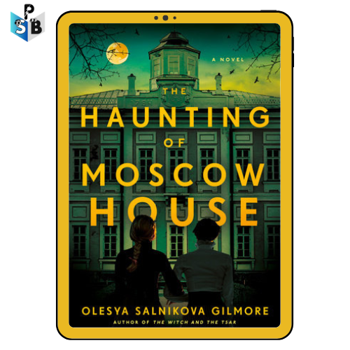 The Haunting of Moscow House PDF