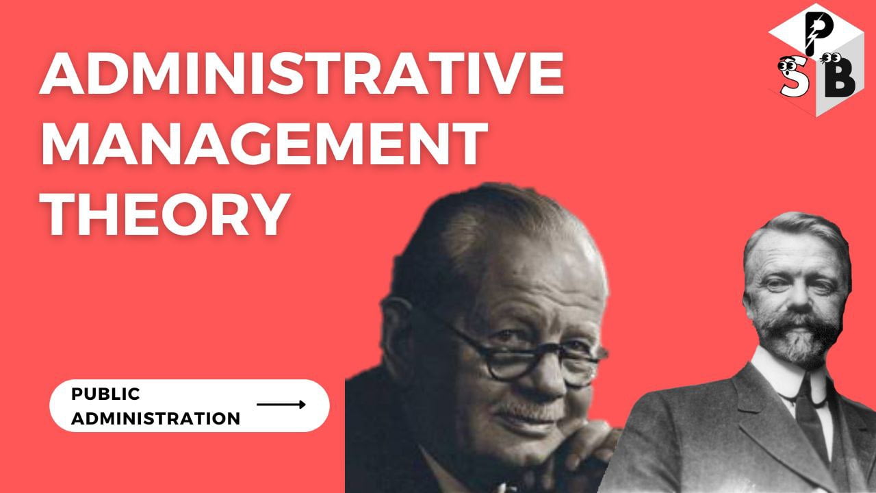 Administrative Management Theory Or (Classical Organisation Theory ...