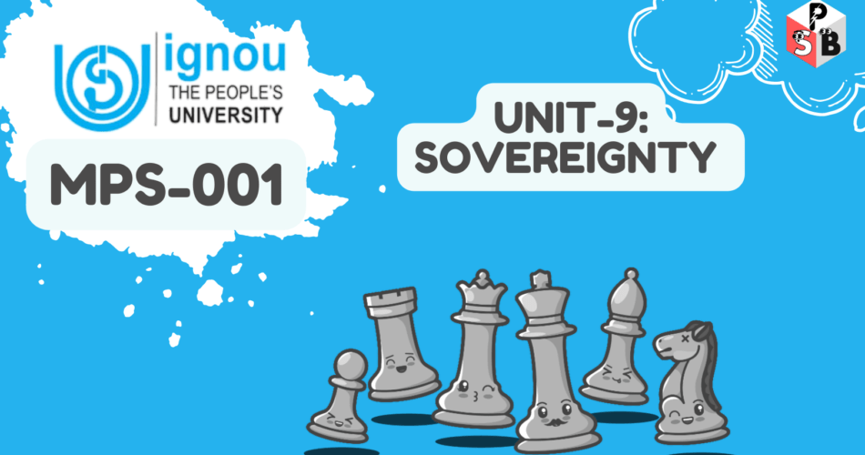 IGNOU Solution For MPS-001 Unit 9 Sovereignty