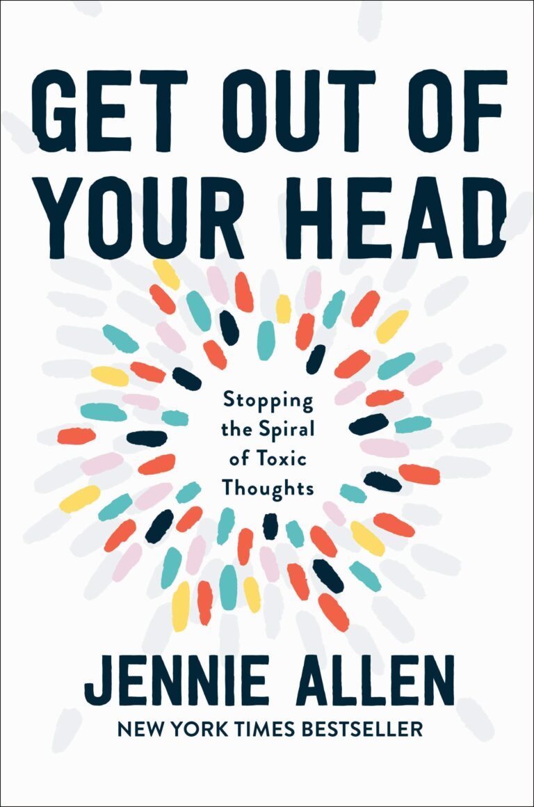 Get Out of Your Head Jennie Allen Book