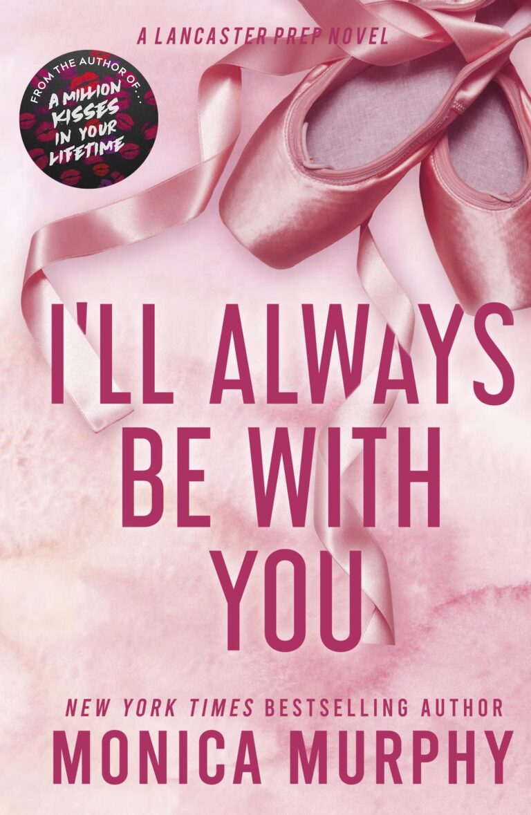 I’ll Always Be With You Monica Murphy PDF