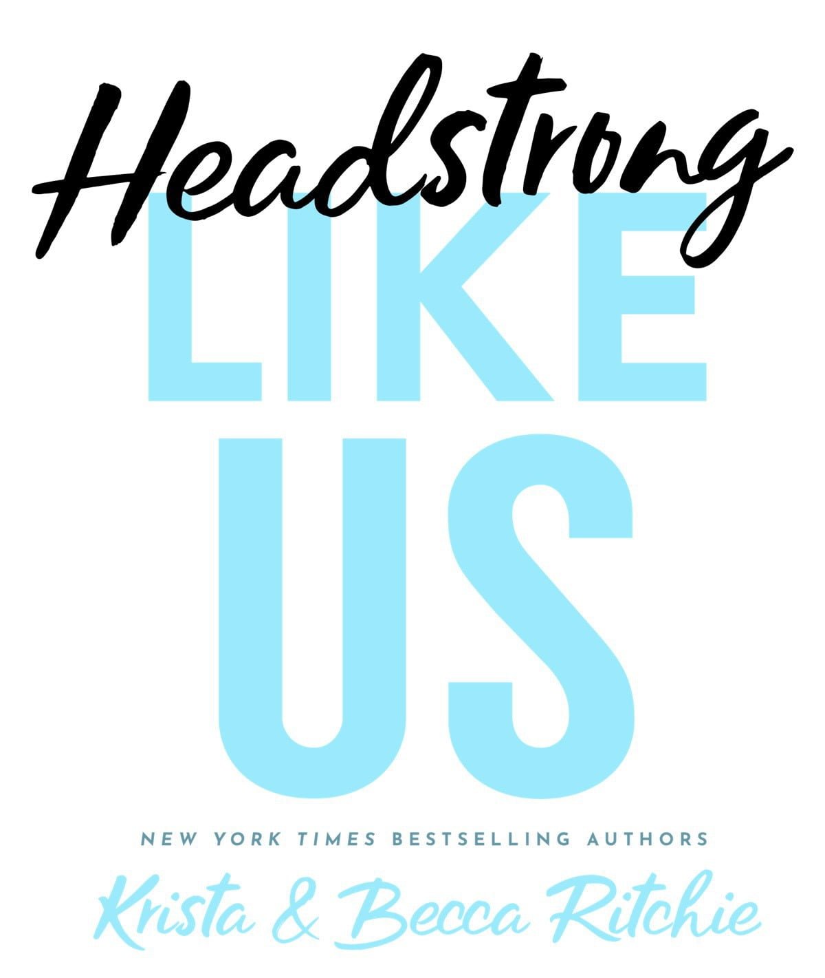 Headstrong Like Us [PDF] (Like Us, Book 6)