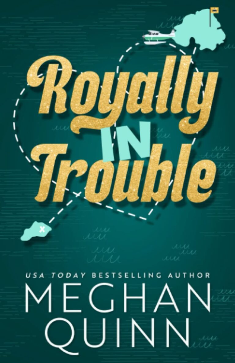 Royally in Trouble Meghan Quinn