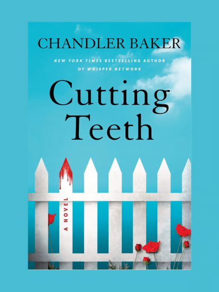 Cutting Teeth by Chandler Baker PDF, EPUB, VK