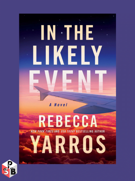 In the Likely Event by Rebecca Yarros PDF, EPUB, VK