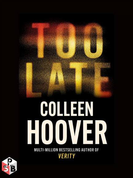 Too Late Colleen Hoover PDF, EPUB, VK