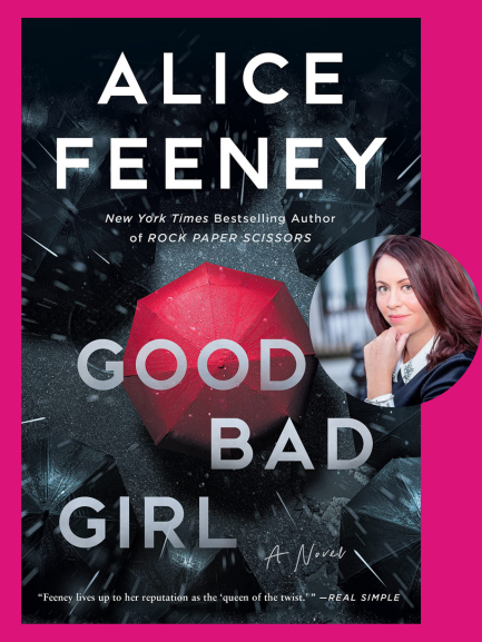 [ePUB] Good Bad Girl: A Novel by Alice Feeney PDF Download