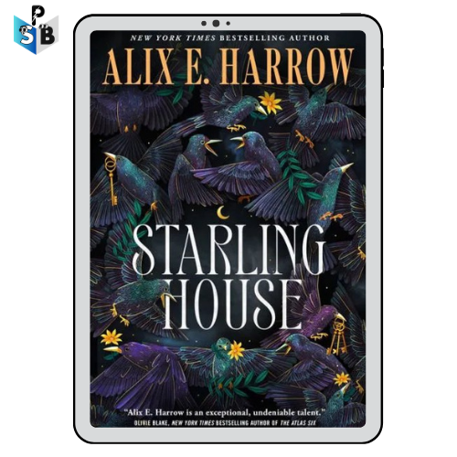 Starling House (PDF/ePUB) by Alix E. Harrow